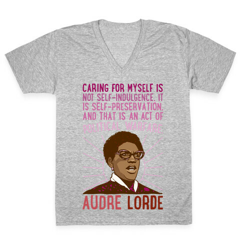 Caring For Myself Is Not Self-Indulgence It Is Self Preservation Audre Lorde Quote White Print V-Neck Tee Shirt