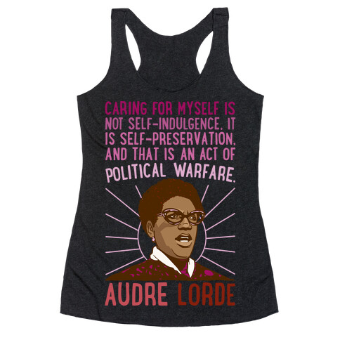Caring For Myself Is Not Self-Indulgence It Is Self Preservation Audre Lorde Quote White Print Racerback Tank Top