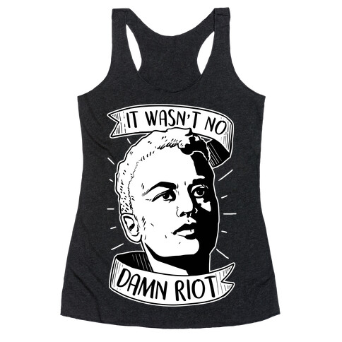 It Wasn't No Damn Riot ~ Storm DeLarverie Racerback Tank Top