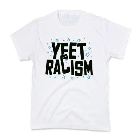 Yeet Racism Kids T-Shirt