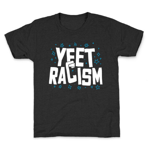 Yeet Racism Kids T-Shirt