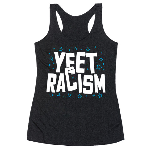 Yeet Racism Racerback Tank Top