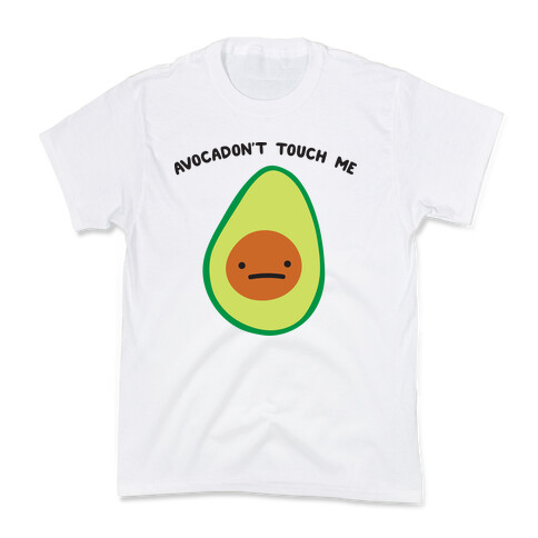 Avocadon't Touch Me Kids T-Shirt