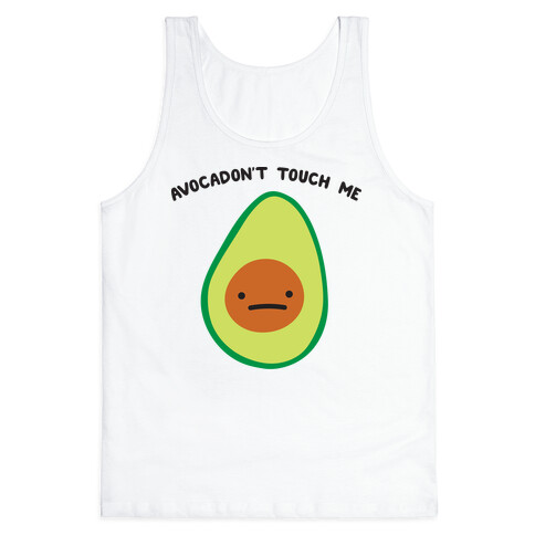 Avocadon't Touch Me Tank Top