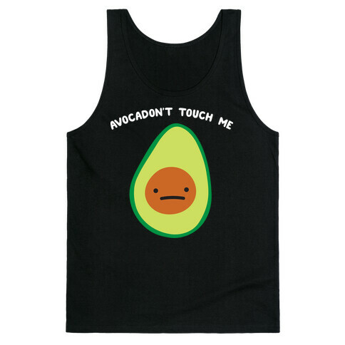 Avocadon't Touch Me Tank Top