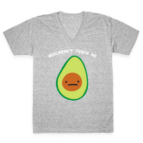 Avocadon't Touch Me V-Neck Tee Shirt