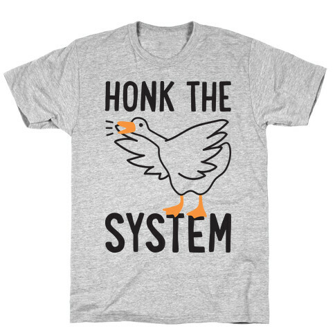 Honk The System T-Shirt