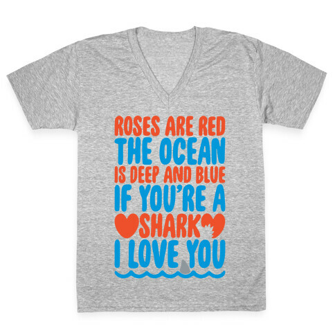 Roses Are Red The Ocean Is Deep Blue  V-Neck Tee Shirt