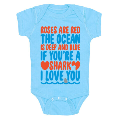 Roses Are Red The Ocean Is Deep Blue White Print Baby One-Piece