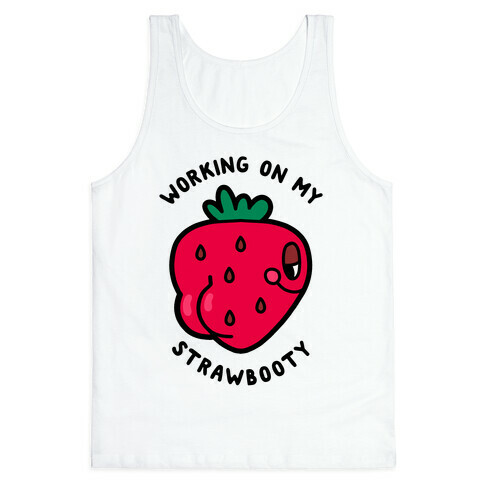 Strawbooty Tank Top