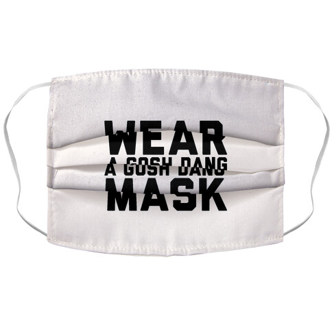 Wear A Gosh Dang Mask Accordion Face Mask