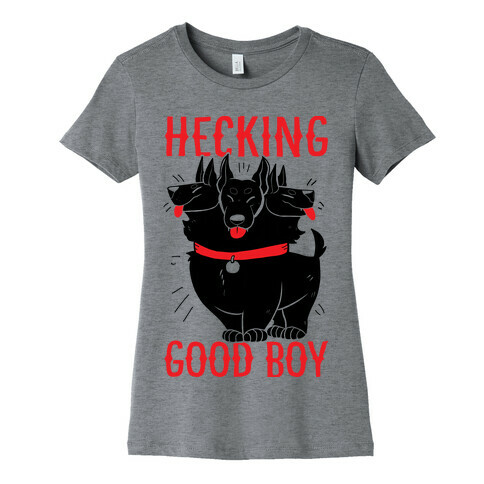 Hecking Good Boy Womens T-Shirt