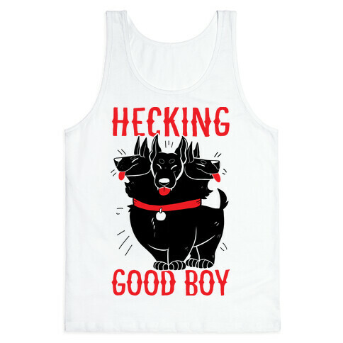 Hecking Good Boy Tank Top