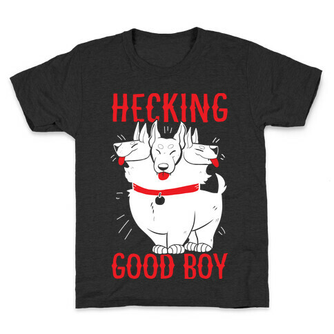 Hecking Good Boy Kids T-Shirt