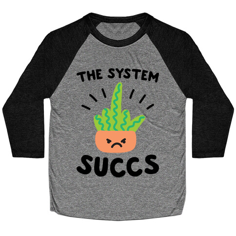 The System Succs Baseball Tee