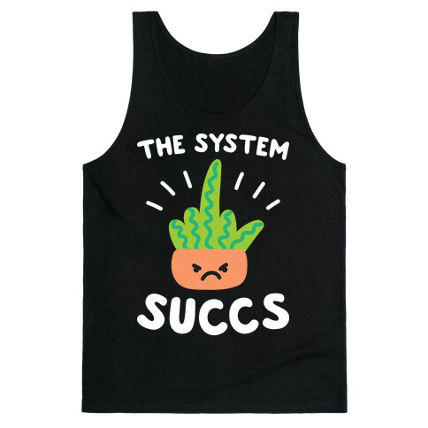 The System Succs Tank Top