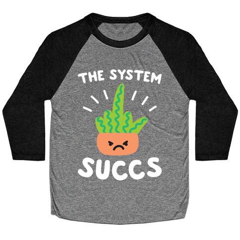 The System Succs Baseball Tee