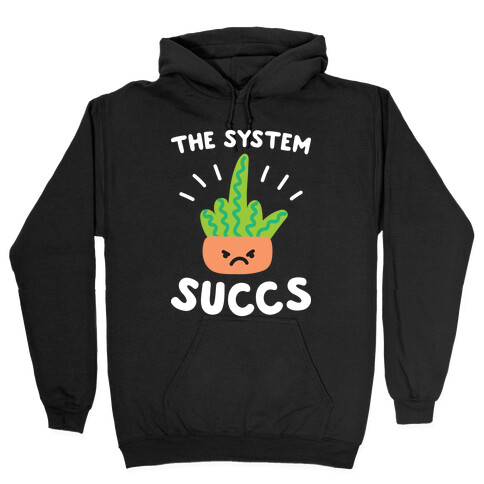 The System Succs Hooded Sweatshirt