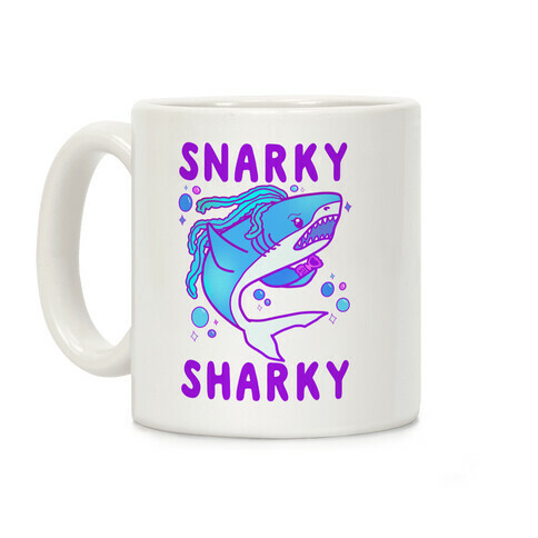 Snarky Sharky Coffee Mug