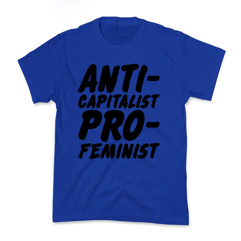 Anti-Capitalist Pro-Feminist Kids T-Shirt