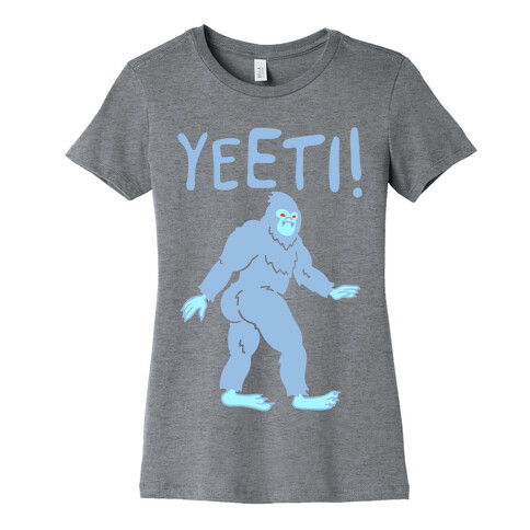 Yeeti Yeti Parody Womens T-Shirt