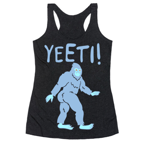 Yeeti Yeti Parody White Print Racerback Tank Top