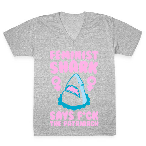 Feminist Shark Says F*ck The Patriarch V-Neck Tee Shirt
