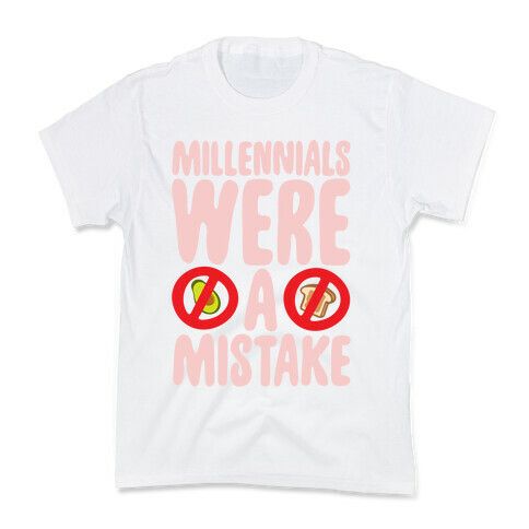 Millennials Were A Mistake Kids T-Shirt