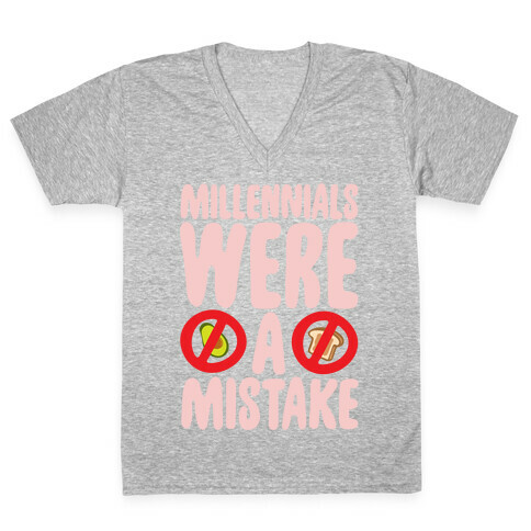 Millennials Were A Mistake V-Neck Tee Shirt