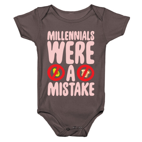 Millennials Were A Mistake White Print Baby One-Piece