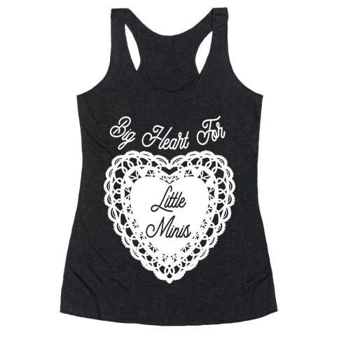 Big Heart for Little Minis Racerback Tank Top