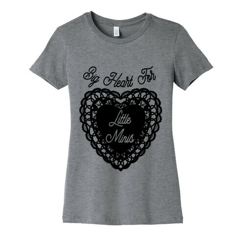 Big Heart for Little Minis White Womens T-Shirt