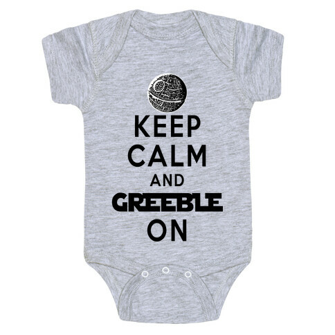 Keep Calm and Greeble On White Baby One-Piece