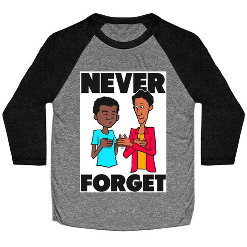 Never Forget (Troy & Abed) Baseball Tee
