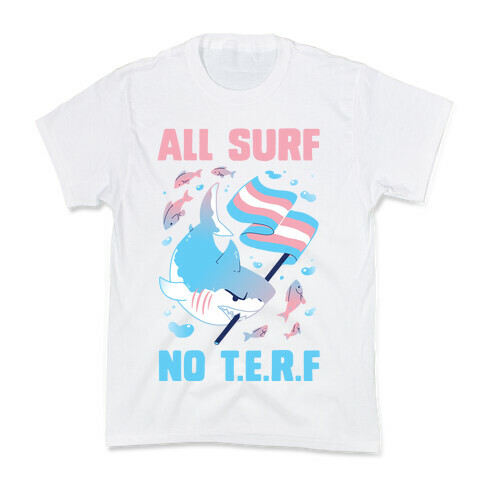 All Surf No T.E.R.F Kids T-Shirt