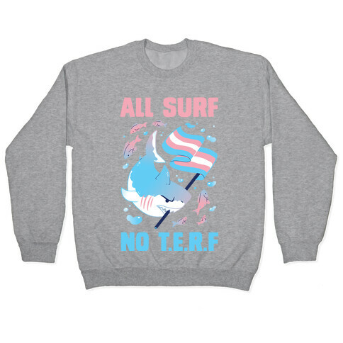 All Surf No T.E.R.F Pullover