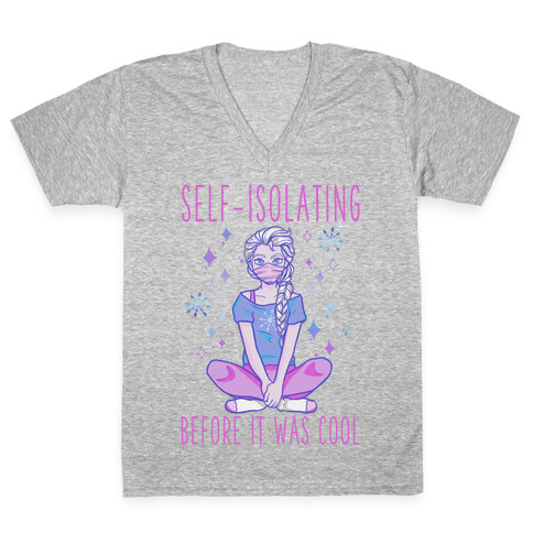 Self-isolating Before it Was Cool V-Neck Tee Shirt