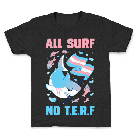 All Surf No T.E.R.F Kids T-Shirt