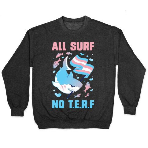 All Surf No T.E.R.F Pullover