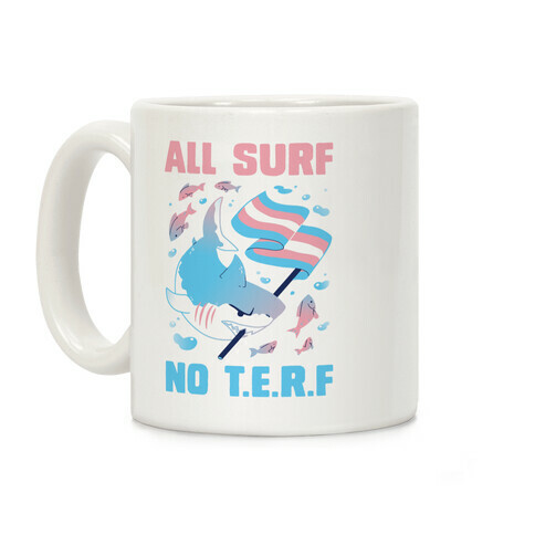 All Surf No T.E.R.F Coffee Mug