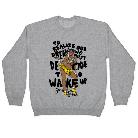 Realize Your Dreams ~ Josephine Baker Pullover