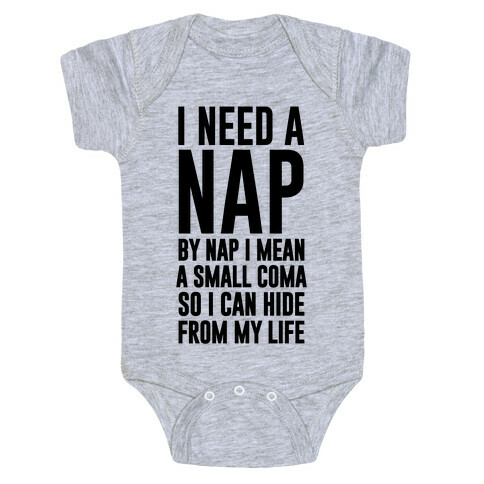 I Need A Nap Baby One-Piece
