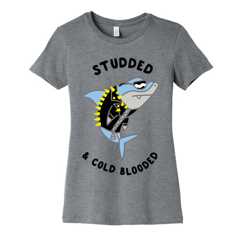 Studded & Cold Blooded Womens T-Shirt