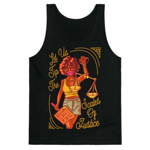 Let Us Tip The Scales of Justice Themis Tank Top