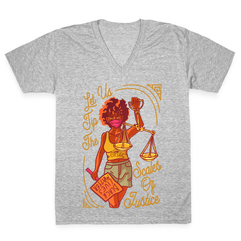 Let Us Tip The Scales of Justice Themis V-Neck Tee Shirt