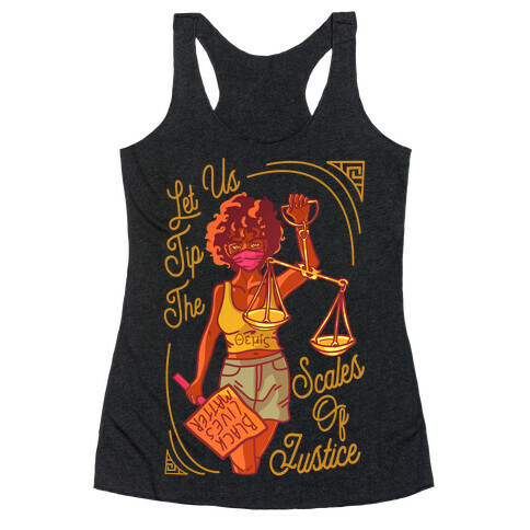 Let Us Tip The Scales of Justice Themis Racerback Tank Top