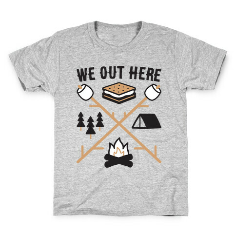 We Out Here Camping Kids T-Shirt