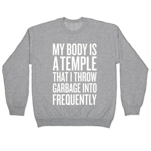 My Body Is A Temple Pullover