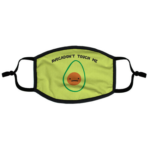 Avocadon't Touch Me Flat Face Mask