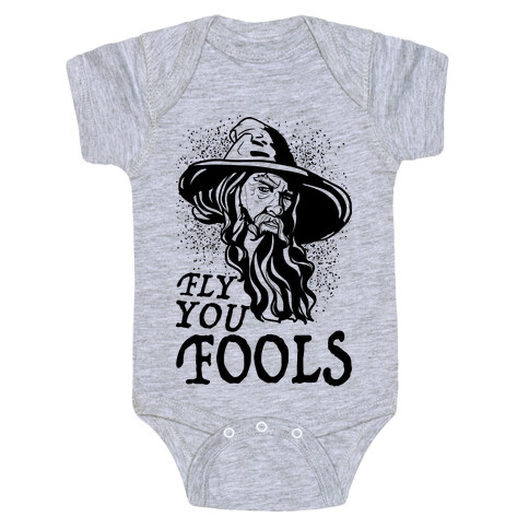 "Fly you Fools" Gandalf Baby One-Piece